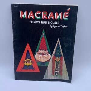 Vintage 1975 Macrame Forms and Figures By Lynn Tucker Magazine Book
